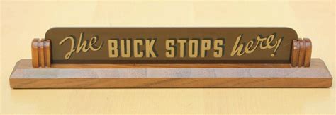 The Bucks Stops Here 